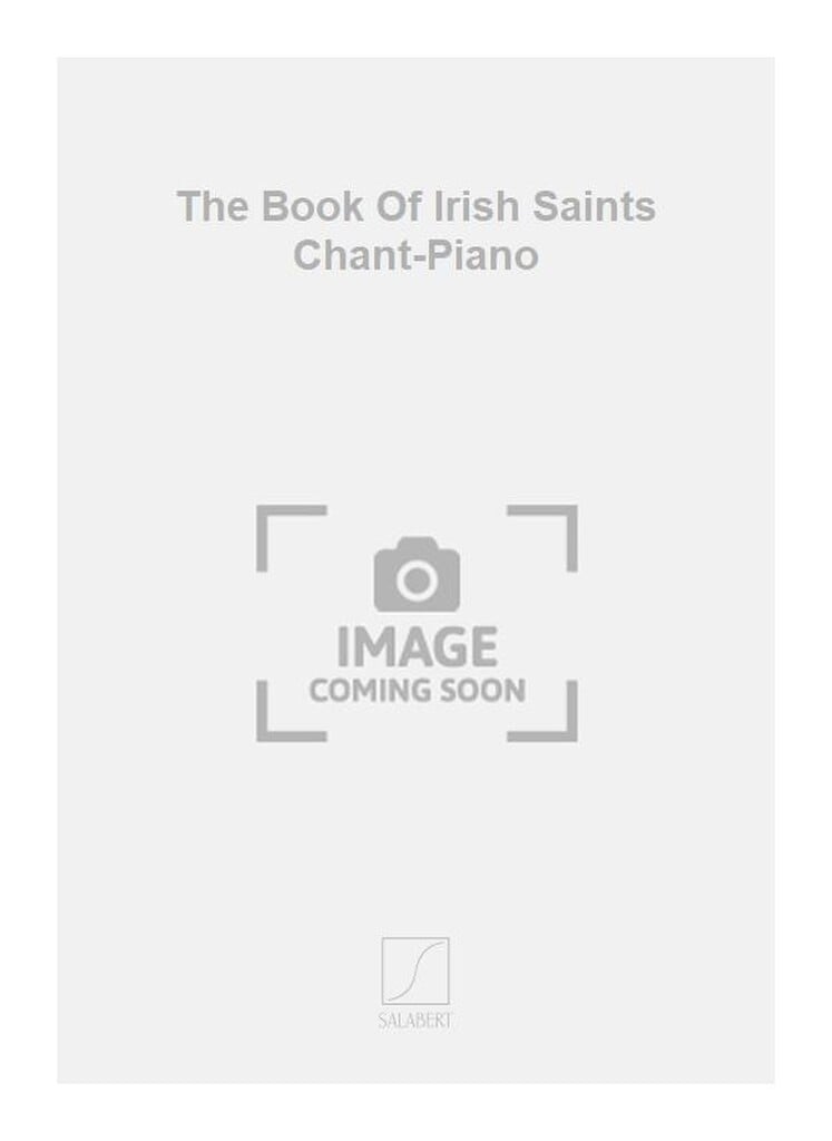 The Book Of Irish Saints Chant-Piano